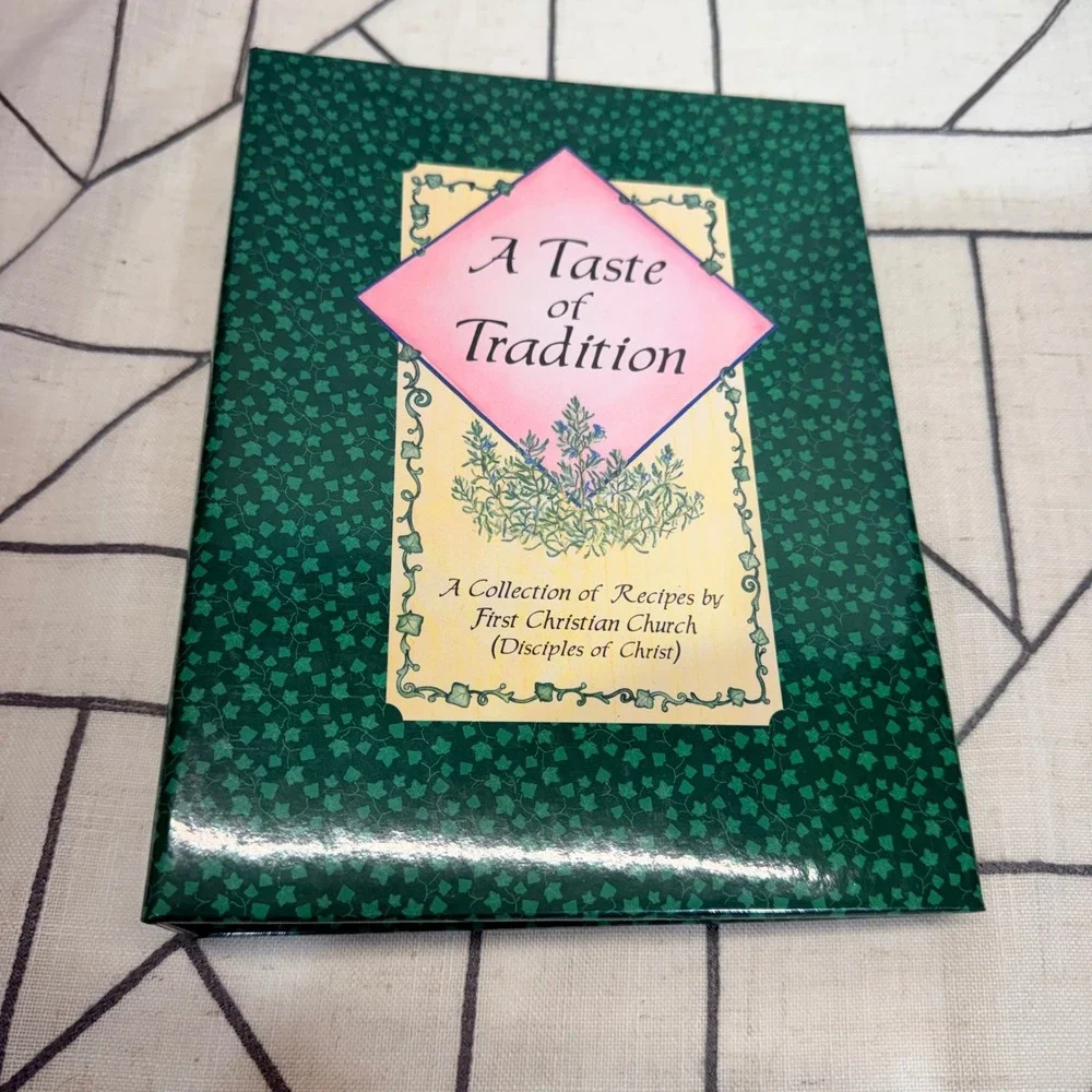 Morris Press A Taste of‎ Tradition Cookbook Green 1997 First Christian Church